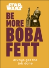 Star Wars Be More Boba Fett - eBook