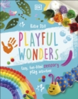 Playful Wonders : Easy, Fun-Filled Sensory Play Activities - Book