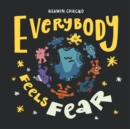 Everybody Feels Fear - Book