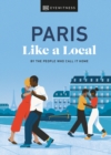 Paris Like a Local : By the People Who Call It Home - Book