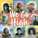 We Go High : How 30 Women of Colour Achieved Greatness against all Odds - eAudiobook