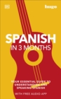 Spanish in 3 Months with Free Audio App : Your Essential Guide to Understanding and Speaking Spanish - eBook