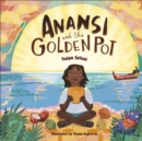 Anansi and the Golden Pot - eBook