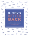 15-Minute Better Back : Four 15-Minute Workouts to Strengthen, Stabilize, and Soothe - eBook