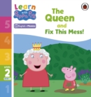 Learn with Peppa Phonics Level 2 Book 3 – The Queen and Fix This Mess! (Phonics Reader) - Book