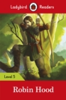 Ladybird Readers Level 5 - Robin Hood (ELT Graded Reader) - eBook