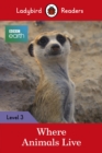 Ladybird Readers Level 3 - BBC Earth - Where Animals Live (ELT Graded Reader) - eBook