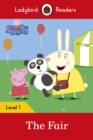Ladybird Readers Level 1 - Peppa Pig - The Fair (ELT Graded Reader) - eBook