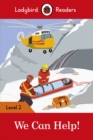 Ladybird Readers Level 2 - We Can Help! (ELT Graded Reader) - eBook