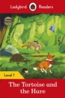 Ladybird Readers Level 1 - The Tortoise and the Hare (ELT Graded Reader) - eBook