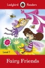 Ladybird Readers Level 1 - Fairy Friends (ELT Graded Reader) - eBook