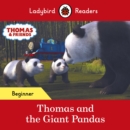 Ladybird Readers Beginner Level - Thomas the Tank Engine - Thomas and the Giant Pandas (ELT Graded Reader) - eBook