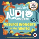 Natural Wonders of the World : Ladybird Audio Adventures - eAudiobook