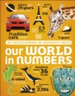 Our World in Numbers : An Encyclopedia of Fantastic Facts - eBook