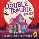 The Double Trouble Society - eAudiobook