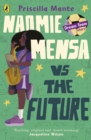 The Dream Team: Naomie Mensa vs. the Future - Book