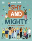 Shy and Mighty : Your Shyness is a Superpower - eBook