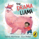 The Drama Llama : A story about soothing anxiety - eAudiobook