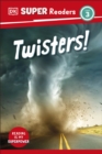 DK Super Readers Level 3 Twisters! - Book