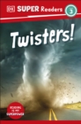 DK Super Readers Level 3 Twisters! - eBook