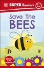 DK Super Readers Pre-Level Save the Bees - Book