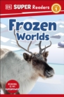 DK Super Readers Level 1 Frozen Worlds - Book