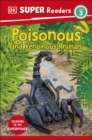 DK Super Readers Level 3 Poisonous and Venomous Animals - Book