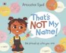 That's Not My Name! - eBook
