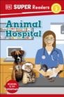 DK Super Readers Level 2 Animal Hospital - eBook