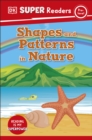 DK Super Readers Pre-Level Shapes and Patterns in Nature - eBook