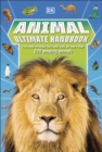Animal Ultimate Handbook : The Need-to-Know Facts and Stats on More Than 200 Animals - eBook