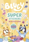 Bluey: Super Stickers - Book