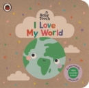 Baby Touch: I Love My World : An eco-friendly playbook - Book