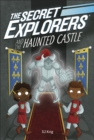 The Secret Explorers and the Haunted Castle - eBook