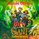 Billy and the Giant Adventure : The first children's book from Jamie Oliver - eAudiobook