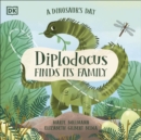 A Dinosaur's Day: Diplodocus Finds Its Family - eBook