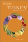 Turnips' Edible Almanac : The Week-by-week Guide to Cooking with Seasonal Ingredients - eBook