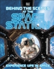 Behind the Scenes at the Space Station : Experience Life in Space - eBook