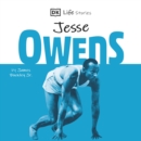 DK Life Stories Jesse Owens : Amazing People Who Have Shaped Our World - eAudiobook