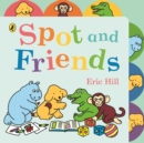 Spot and Friends : Tabbed Board Book - Book