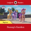 Ladybird Readers Beginner Level   My Little Pony   Sunny's Garden (ELT Graded Reader) - eBook