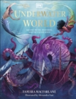 Underwater World : Aquatic Myths, Mysteries and the Unexplained - eBook