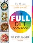 The Full Diet Cookbook : Over 100 delicious recipes to lose weight, feel energised and live life to the full - Book