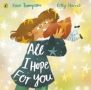All I Hope For You - Book