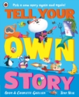 Tell Your Own Story : Pick a new story again and again! - Book