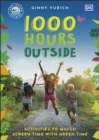 1000 Hours Outside : Activities to Match Screen Time with Green Time - eBook