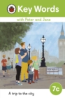 Key Words with Peter and Jane Level 7c – A Trip to the City - eBook