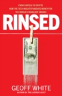 Rinsed : From Cartels to Crypto: How the Tech Industry Washes Money for the World's Deadliest Crooks - Book