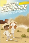 The Secret Explorers and the Desert Disappearance - eBook