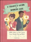 A Regency Guide to Modern Life : 1800s Advice on 21st Century Love, Friends, Fun and More - eBook